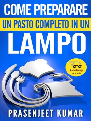 cover image of Come Preparare Un Pasto Completo In Un Lampo